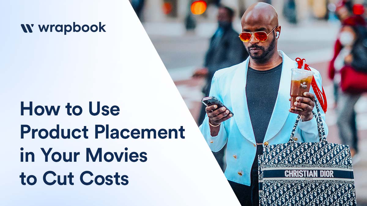 How to Use Product Placement in Movies to Cut Costs Wrapbook